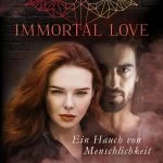 [Rezension] Immortal Love – Ein Hauch von Menschlichkeit von Claudia Romes