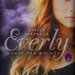 [Rezension] “Everly 3: Kampf der Mächte” von Vivien Sprenger