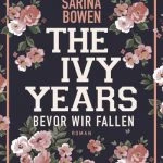 [Rezension] “The Ivy Years – Bevor wir fallen” von Sarina Bowen