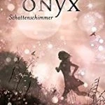 [book] Obsidian – Band 2: Onyx – Schattenschimmer von Jennifer L. Armentrout