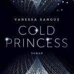 [Rezension] “Cold Princess” von Vanessa Sangue