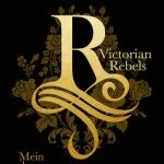 [Rezension] Victorian Rebels – Mein schwarzes Herz – Kerrigan Byrne