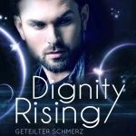 [Rezension] “Dignity Rising 3: Geteilter Schmerz” – Hedy Loewe