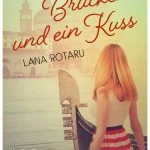 [Rezension] 1000 Brücken und ein Kuss – Lana Rotaru
