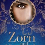 [Rezension] Zorn und Morgenröte – Renée Ahdieh