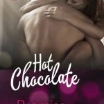 [Rezension] “Hot Chocolate – Promise: Wie alles begann” von Charlotte Taylor