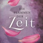 [Rezension] Die Zeitlos-Trilogie, Band 3: Die Flammen der Zeit – Sandra Regnier