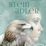 [Rezension] In Gedanken ein Steinadler – Anika Lorenz