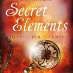[Rezension] Secret Elements 4: Im Spiel der Flammen – Johanna Danninger