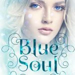 [Rezension] Blue Soul (Die Blue-Reihe 3) – Jo Schneider