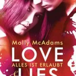 [Rezension] “Love & Lies – Alles ist erlaubt” von Molly McAdams