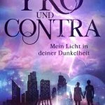 [Rezension] Pro und Contra. Mein Licht in deiner Dunkelheit – Sabine Schulter
