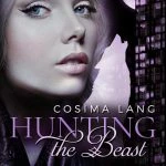 [Rezension ~ Werbung] Hunting the Beast 3: Finsterherzen – Cosima Lang