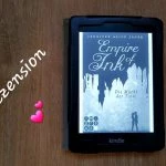 [Rezension ~ Werbung] Empire of Ink 2: Die Macht der Tinte – Jennifer Alice Jager
