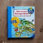 [Rezension ~ Werbung] Mein erster Europa-Atlas – Anne Ebert / Andrea Erne