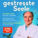 [Rezension ~ Werbung] Die gestresste Seele – Prof. Dr. med. Gustav Dobos